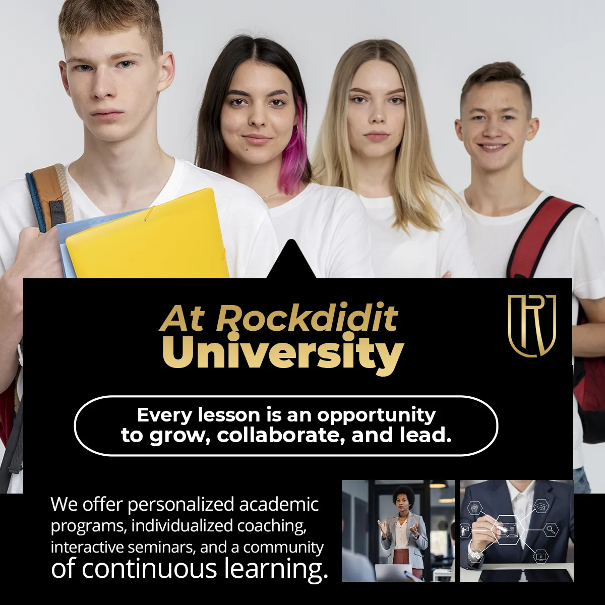 ROCK DID IT University continuous learning community